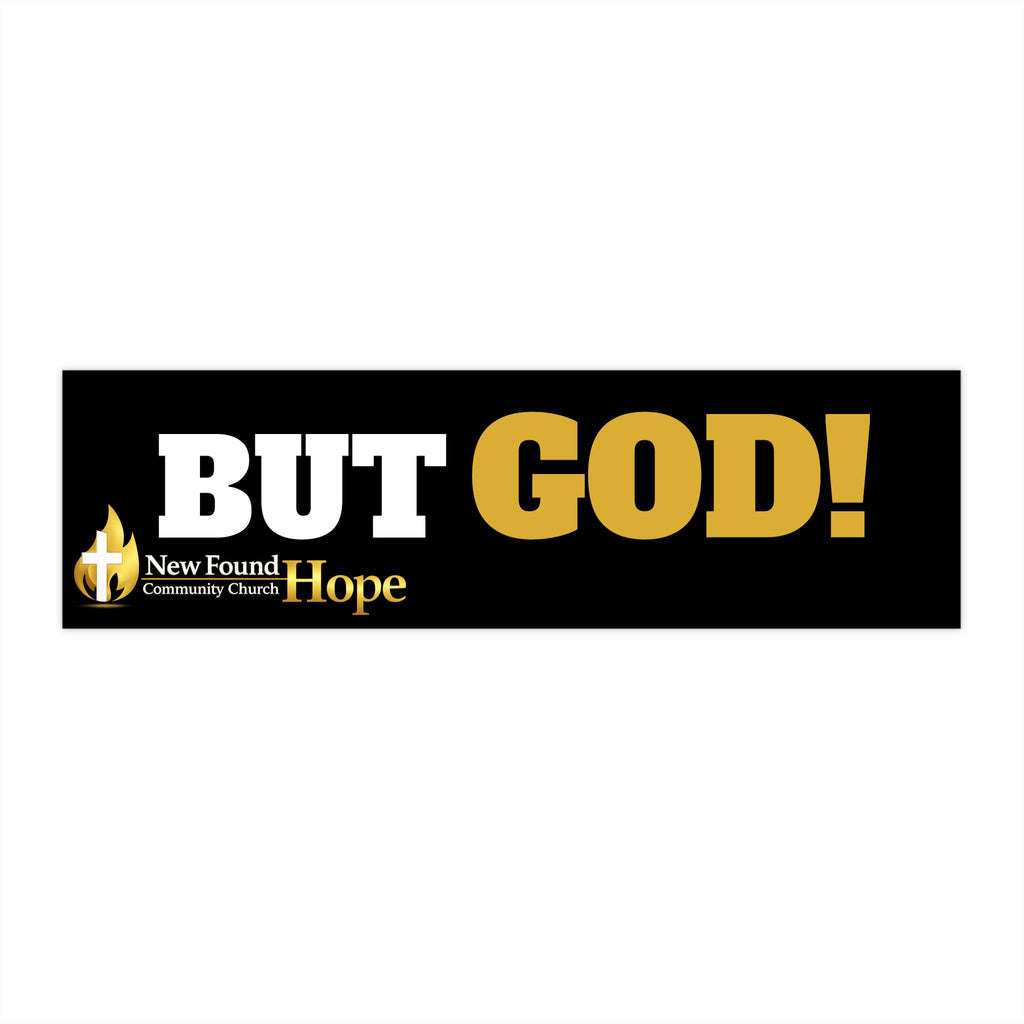 But God! Bumper Sticker
