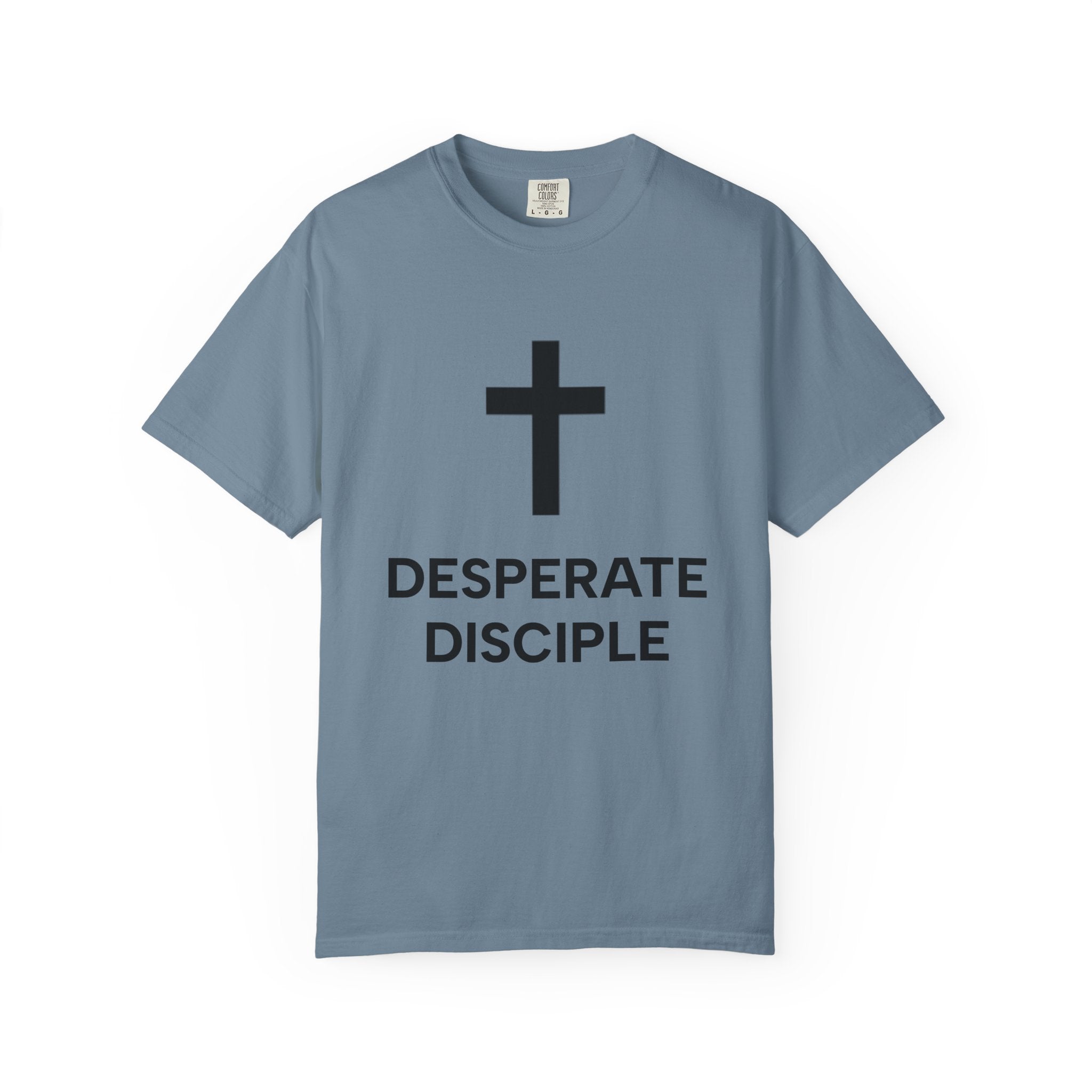 Desperate Disciple Heavyweight Unisex Tee