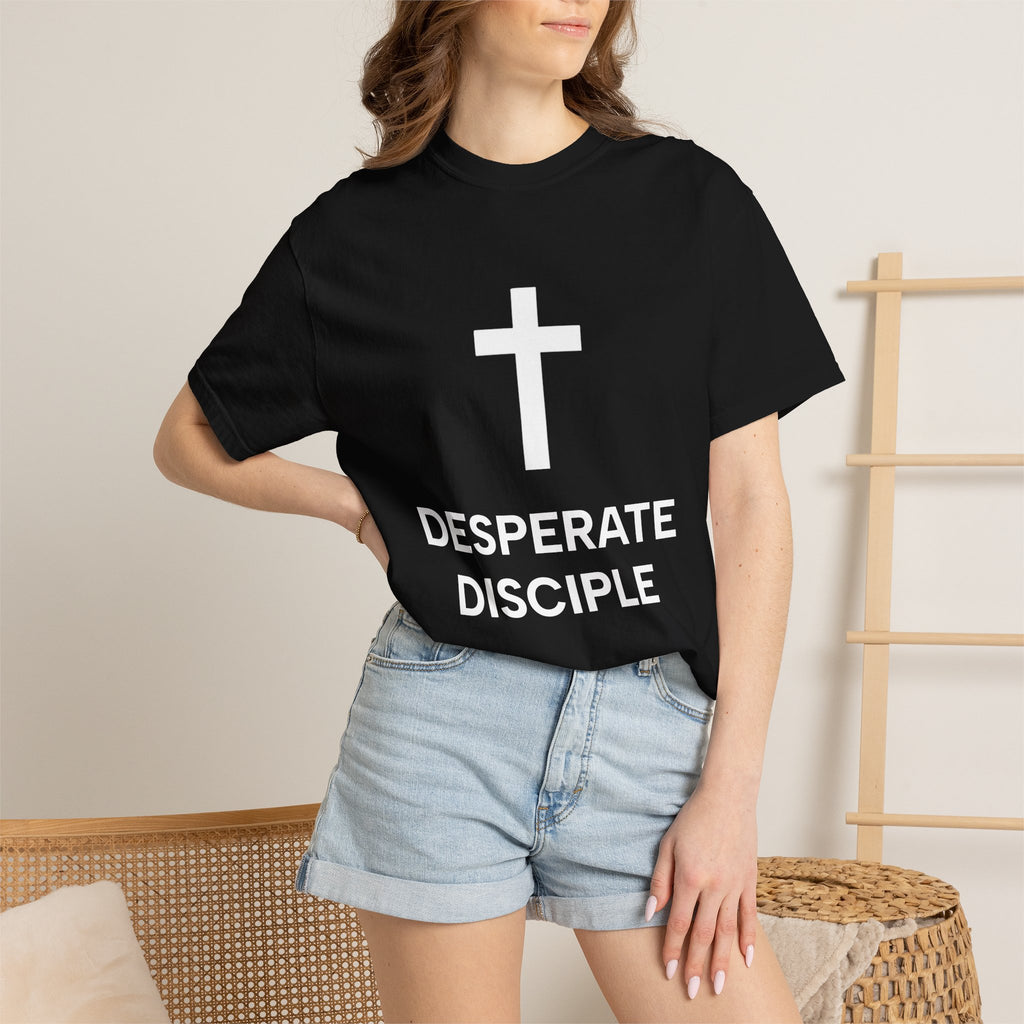 Desperate Disciple Heavyweight Unisex Tee
