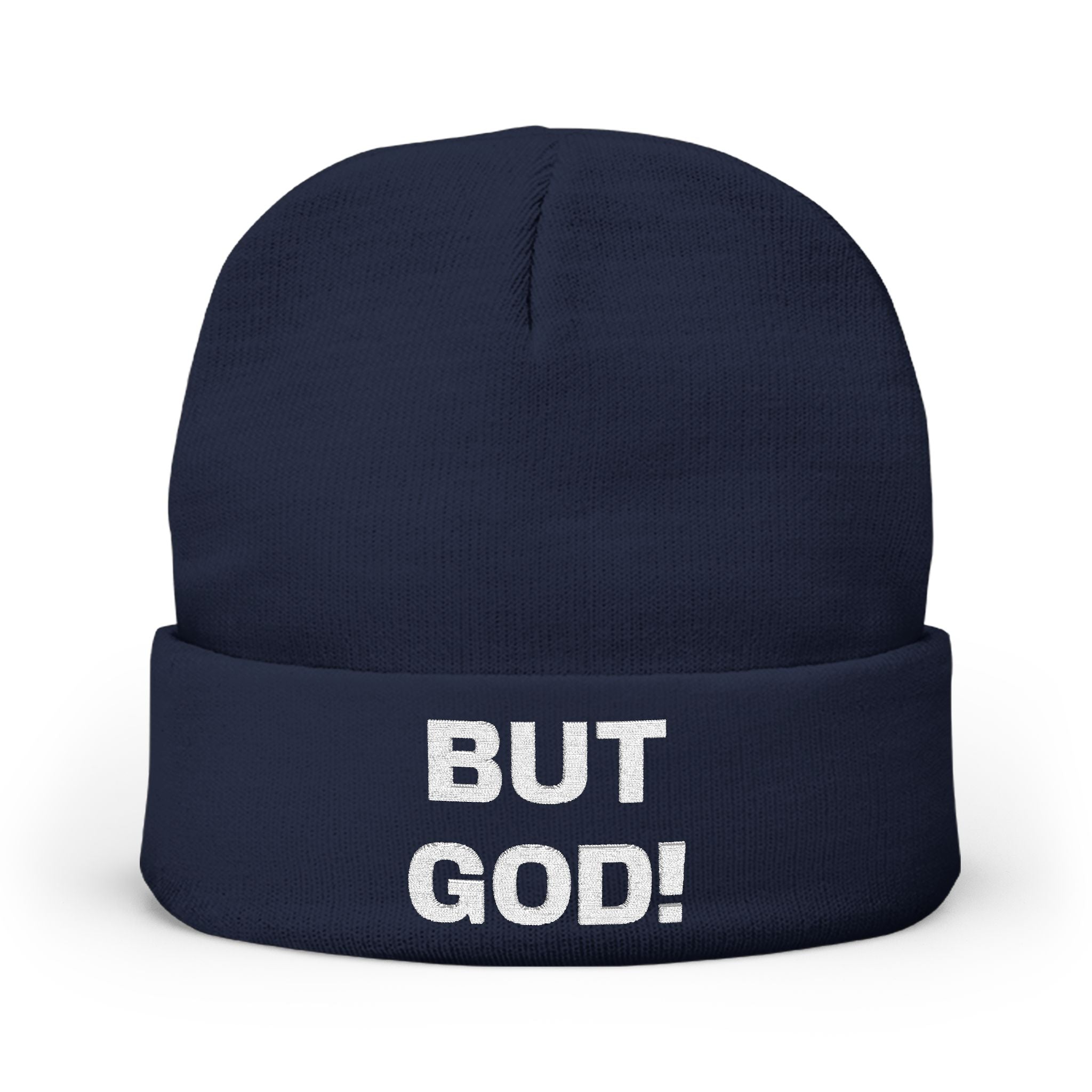But God! - "Put it on a Shirt" Collection Embroidered Beanie