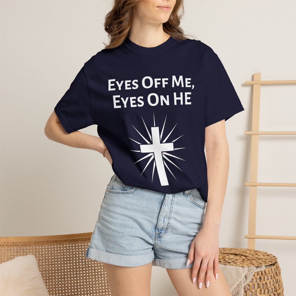 Eyes Off Me, Eyes On HE Unisex Heavyweight Cotton Tee