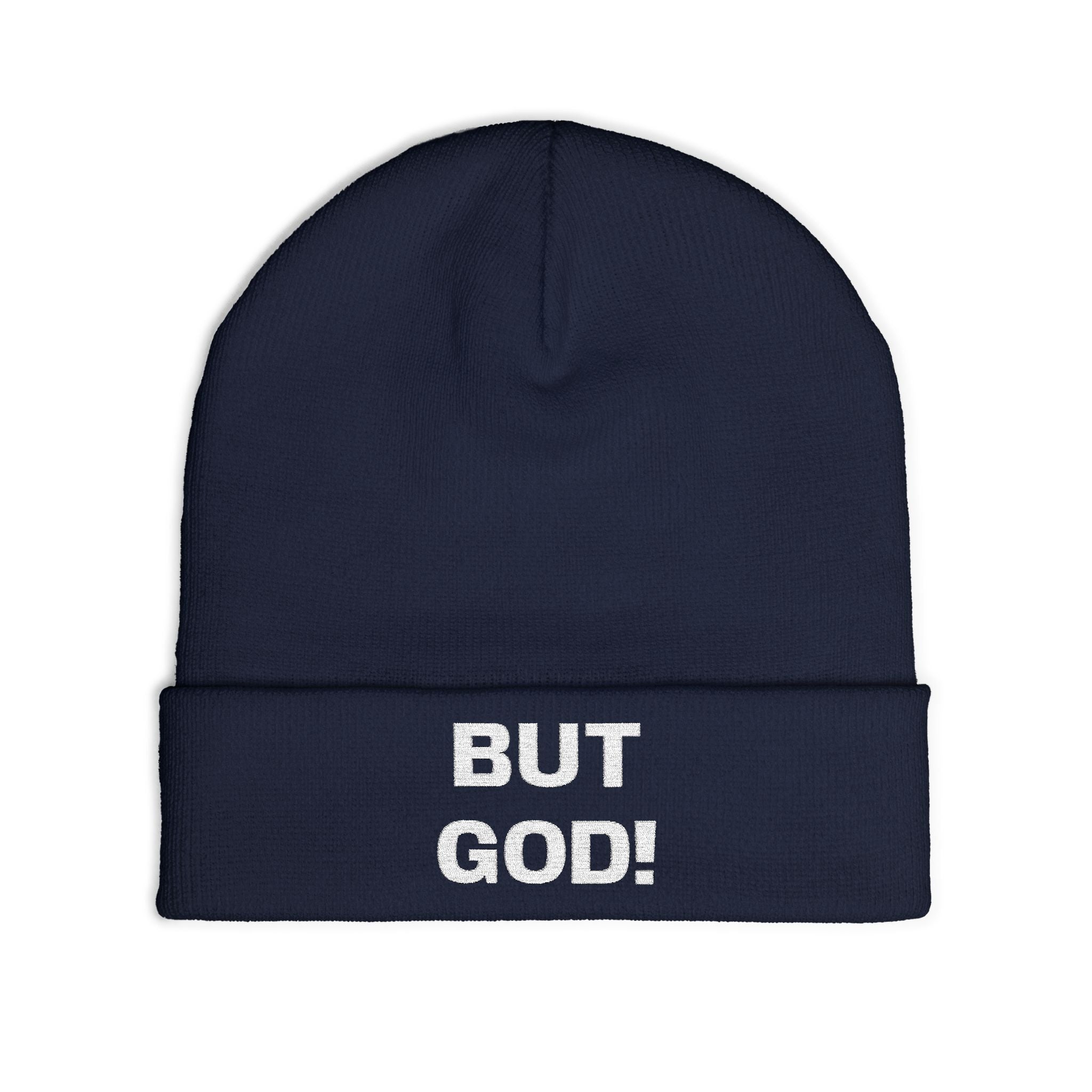 But God! - "Put it on a Shirt" Collection Embroidered Beanie