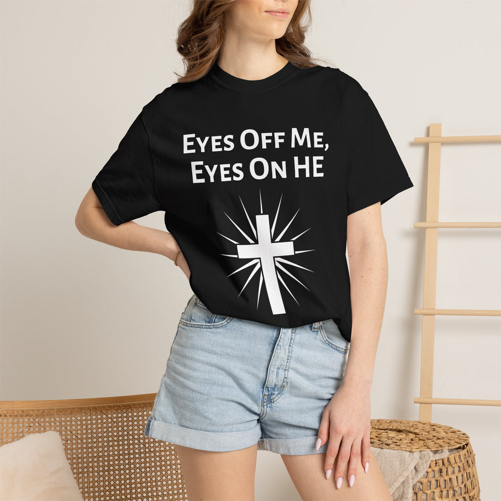 Eyes Off Me, Eyes On HE Unisex Heavyweight Cotton Tee
