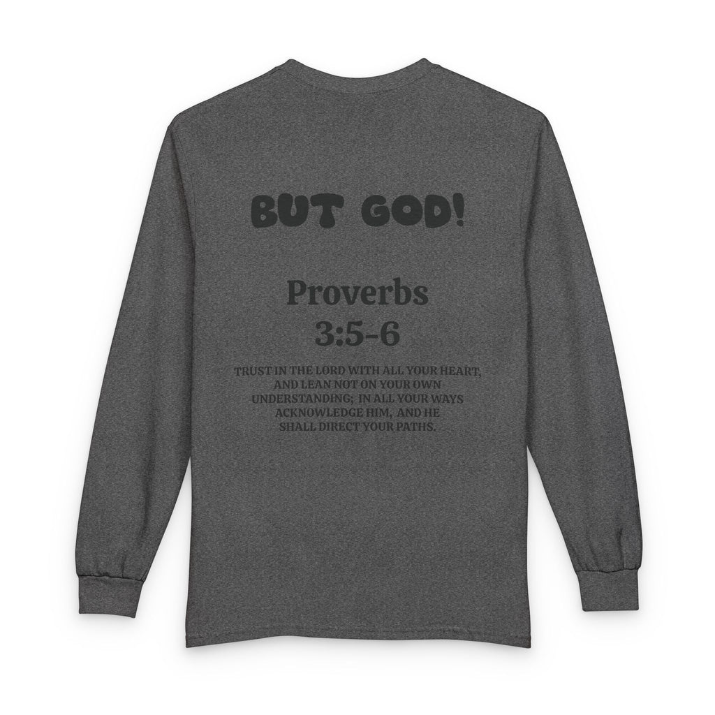 Control Freak.. But God! Long Sleeve Unisex Tee