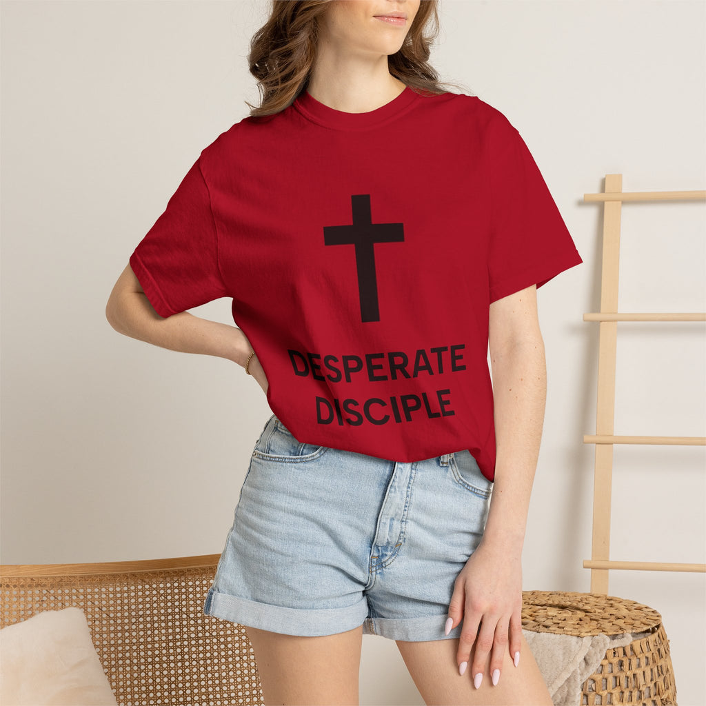 Desperate Disciple Heavyweight Unisex Tee