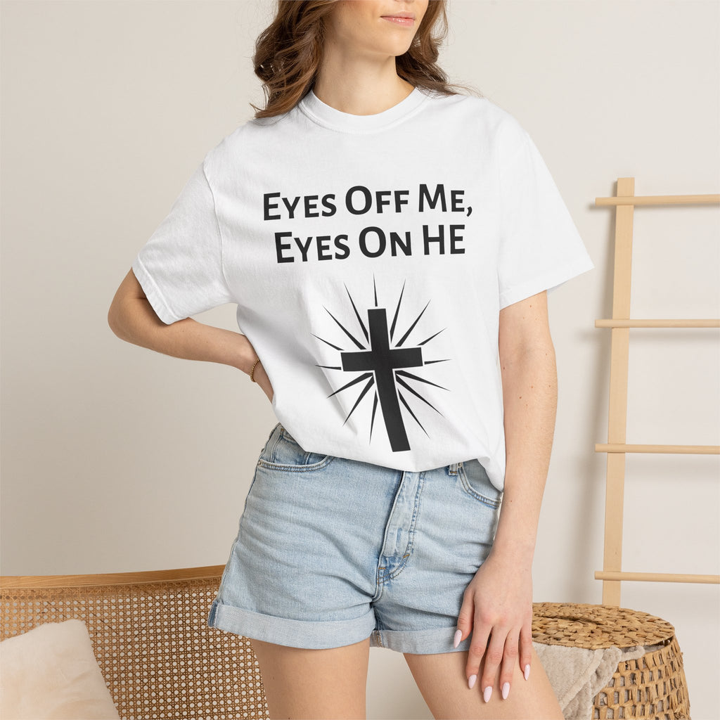 Eyes Off Me, Eyes On HE Unisex Heavyweight Cotton Tee
