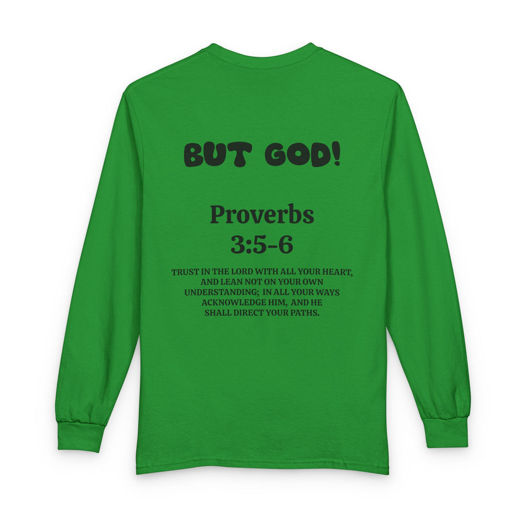 Control Freak.. But God! Long Sleeve Unisex Tee